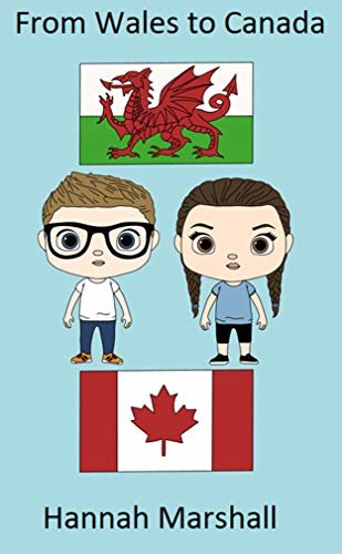 From Wales to Canada (English Edition)