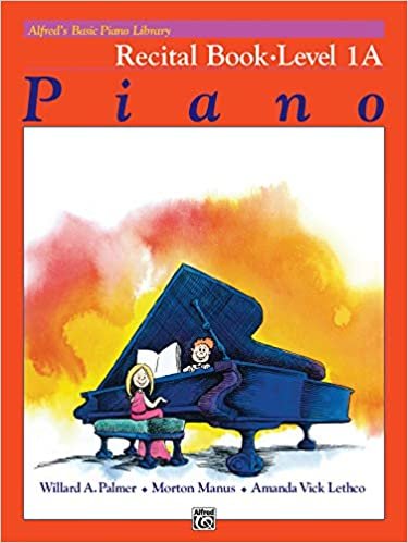 ダウンロード  Alfred's Basic Piano Library: Recital Book Level 1A 本