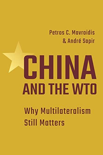 China and the WTO: Why Multilateralism Still Matters (English Edition)
