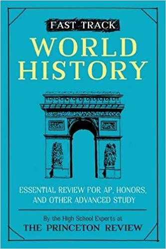 ダウンロード  Fast Track: World History: Essential Review for AP, Honors, and Other Advanced Study (College Test Preparation) 本