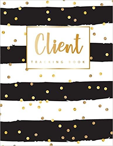 Client Tracking Book: Hairstylist Client Data Organizer Log Book with A - Z Alphabetical Tabs | Personal Client Record Book Customer Information | ... Salons, Nail, Hair Stylists, Barbers & More)