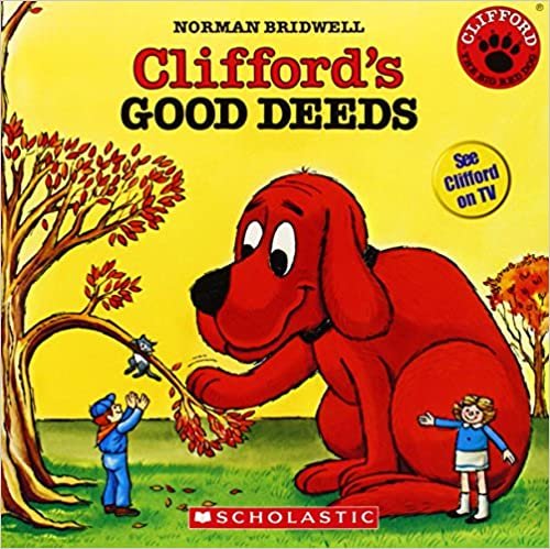 Clifford's Good Deeds (Clifford the Big Red Dog)