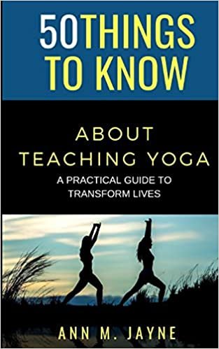 indir 50 Things to Know About Teaching Yoga: A Practical Guide to Transform Lives