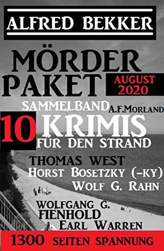 Mörder-Paket August 2020: Sammelband 10 Krimis für den Strand (German Edition)