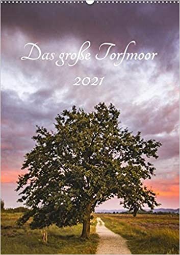 ダウンロード  Das grosse Torfmoor (Wandkalender 2021 DIN A2 hoch): Eine wunderschoene und mystische Landschaft in Bildern festgehalten. (Geburtstagskalender, 14 Seiten ) 本