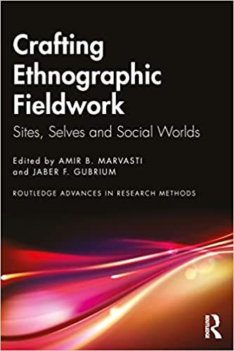 تحميل Crafting Ethnographic Fieldwork: Sites, Selves and Social Worlds