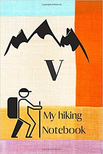 V: Letter V Initial Monogram Notebook –Hiking Journal With Prompts To Write In, Trail Log Book, Hiker's Journal.: funny and cute design Book / Hiking log Book 100 Pages, 6x9, Soft Cover, Matte Finish indir
