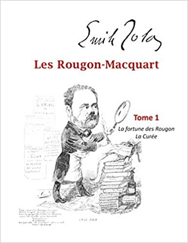 Les Rougon-Macquart: Tome 1 La Fortune des Rougon, La Curée (Rougon-Macquart, 1) indir