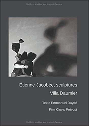 indir Étienne JACOBÉE, sculptures à la Villa Daumier: Texte Emmanuel DAYDÉ, film Clovis PRÉVOST (BOOKS ON DEMAND)