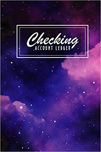 Checking Account Ledger: Payment Record and Tracker Log Book, Checking Account Transaction Register, Spending Tracker, Check and Debit Card Register (6 Column Payment Record, Band 4): Volume 4 indir