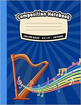 Yanosh Sultana Composition Notebook College Ruled: Harp Lined Composition Paper, School Supplies, Notebooks for School, Home Or Office With Number Of Pages & Index (Perfect Present For Music Lovers) تكوين تحميل مجانا Yanosh Sultana تكوين