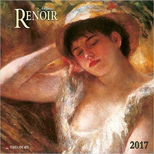 Auguste Renoir 2017: Kalender 2017 (Fine Arts)