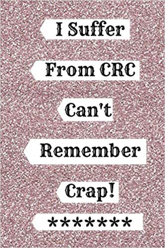 I Suffer From C.R.C Can't Remember !: An Organizer for All Your Passwords and Shit indir