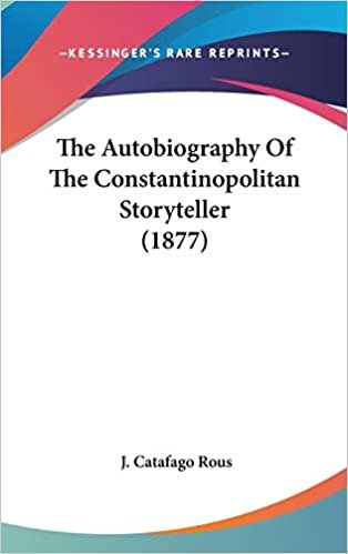 تحميل The Autobiography Of The Constantinopolitan Storyteller (1877)