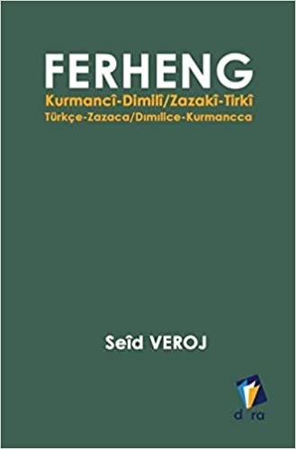 Ferheng: Kurmanci-Dimili / Zazaki-Tirki - Türkçe-Zazaca / Dimilice-Kurmancca indir