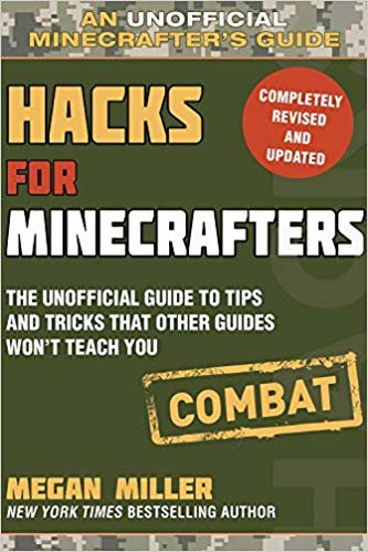 Hacks for Minecrafters: Combat: The Unofficial Guide to Tips and Tricks That Other Guides Won't Teach You indir