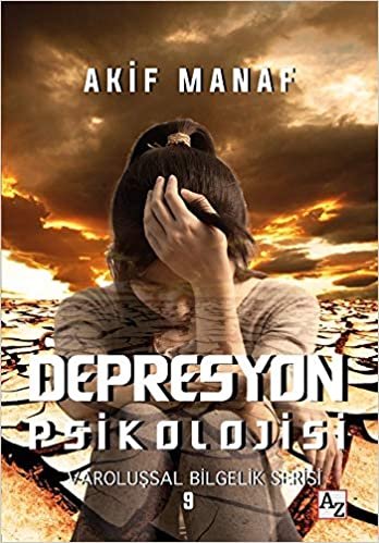 Depresyon Psikolojisi: Varoluşsal Bilgelik Serisi indir