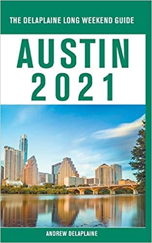 indir Austin - The Delaplaine 2021 Long Weekend Guide