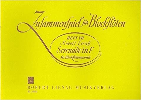 Serenade in F: 4 Blockflöten (SATB). Partitur. (Zusammenspiel für Blockflöten, Band 7) indir