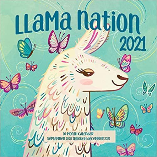 Llama Nation 2021: 16-Month Calendar - September 2020 through December 2021