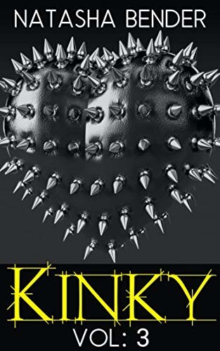 ダウンロード  Kinky Collection: Volume 3: 6 book explicit adult short story bundle (English Edition) 本