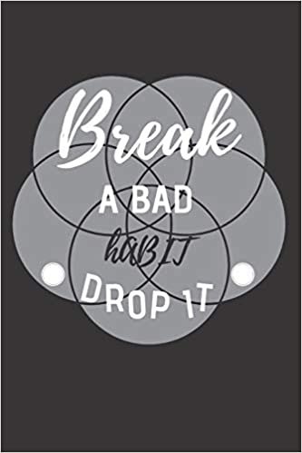 Break a bad habit drop it: Gewohnheits-Tracker - DIN A5 & 120 Seiten - Personal Tasks & Goal Manager
