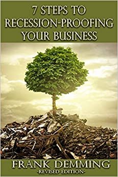 اقرأ 7 Steps to Recession-Proofing Your Business: Leverage Your Business for Long-Term Success الكتاب الاليكتروني 