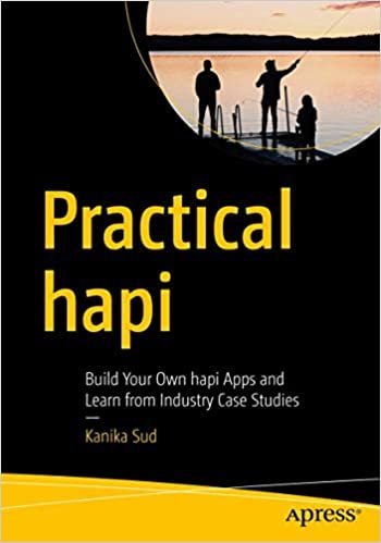 indir Practical hapi: Build Your Own hapi Apps and Learn from Industry Case Studies
