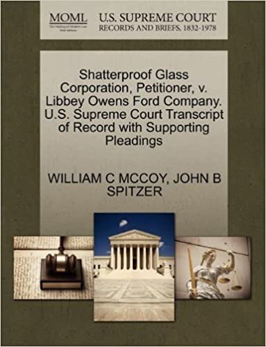 Shatterproof Glass Corporation, Petitioner, v. Libbey Owens Ford Company. U.S. Supreme Court Transcript of Record with Supporting Pleadings indir