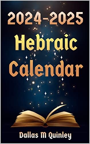 2024-2025 Hebraic Calendar (English Edition)