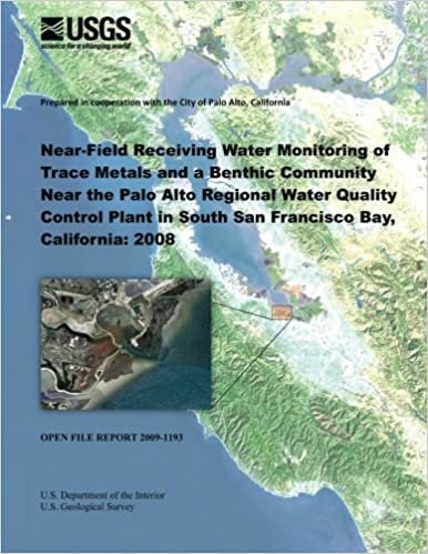 Near-Field Receiving Water Monitoring of Trace Metals and a Benthic Community Near the Palo Alto Regional Water Quality Control Plant in South San Francisco Bay, California; 2008 indir