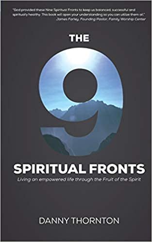 indir The Nine Spiritual Fronts: Living an empowered life through the Fruit of the Spirit