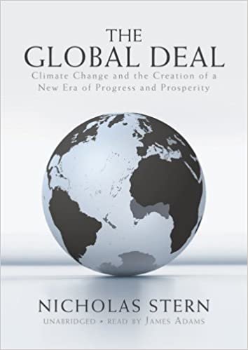 The Global Deal: Climate Change and the Creation of a New Era of Progress and Prosperity