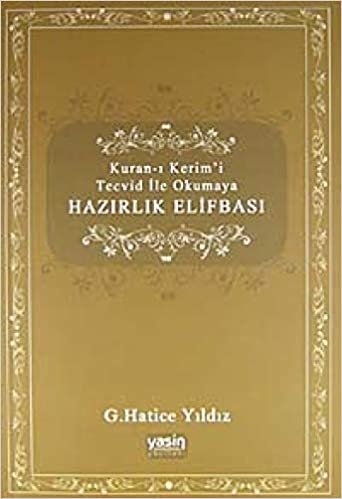 Kur'an-ı Kerim'i Tecvid ile Okumaya Hazırlık Elifbası indir
