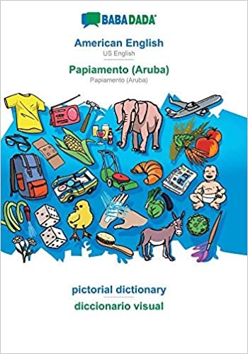 تحميل BABADADA, American English - Papiamento (Aruba), pictorial dictionary - diccionario visual: US English - Papiamento (Aruba), visual dictionary