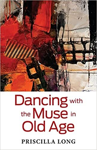 اقرأ Dancing with the Muse in Old Age الكتاب الاليكتروني 