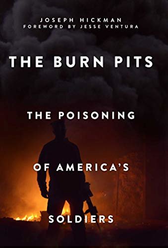 The Burn Pits: The Poisoning of America's Soldiers (English Edition)
