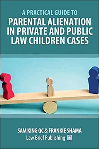 تحميل A Practical Guide to Parental Alienation in Private and Public Law Children Cases