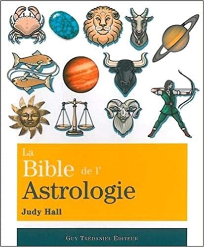 La bible de l'astrologie (Bibles)