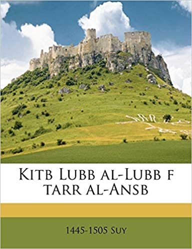Kitb Lubb Al-Lubb F Tarr Al-Ansb Volume 2