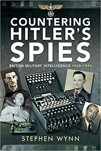 Countering Hitler's Spies: British Military Intelligence, 1940-1945 indir