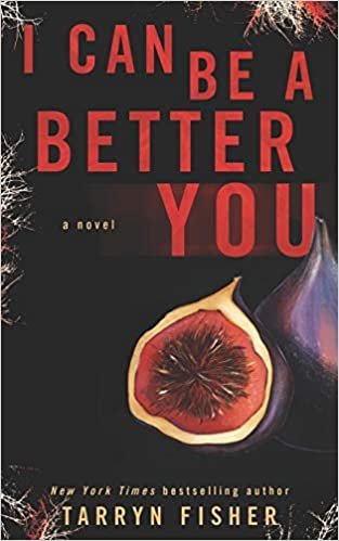 اقرأ I Can Be A Better You: A shocking psychological thriller الكتاب الاليكتروني 
