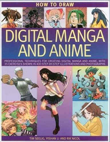 indir Seelig, T: How to Draw Digital Manga and Anime: Professional Techniques for Creating Digital Manga and Anime, with 35 Exercises Shown in 400 Step-By-Step Illustrations and Photographs