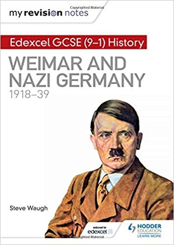 My Revision Notes: Edexcel GCSE (9-1) History: Weimar and Nazi Germany, 1918-39