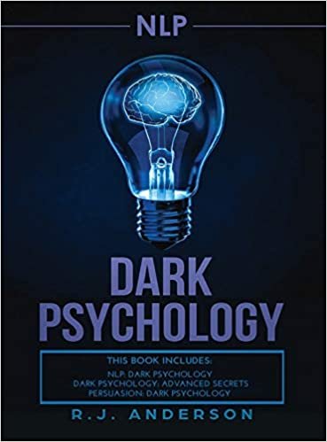 تحميل nlp: Dark Psychology Series 3 Manuscripts - Secret Techniques To Influence Anyone Using Dark NLP, Covert Persuasion and Advanced Dark Psychology