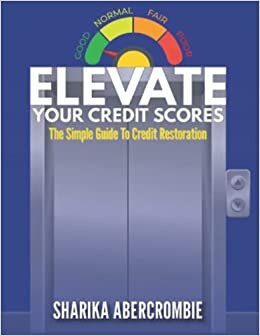 اقرأ Elevate Your Credit Score الكتاب الاليكتروني 