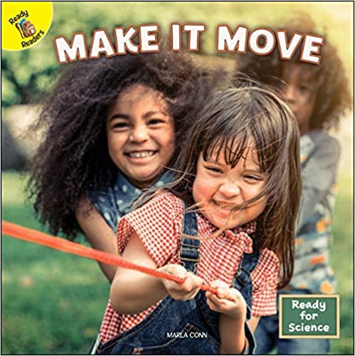 Make It Move (Ready for Science: Ready Readers, Level B) indir