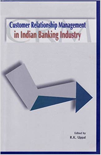 Customer Relationship Management in Indian Banking Industry indir