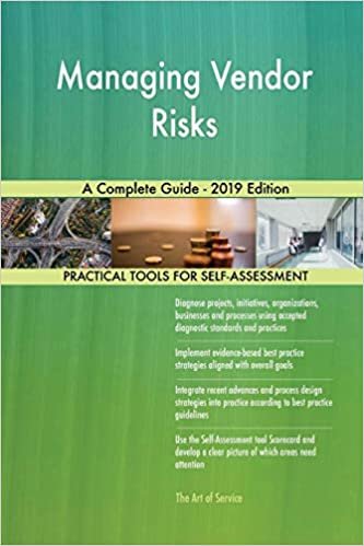 Blokdyk, G: Managing Vendor Risks A Complete Guide - 2019 Ed indir