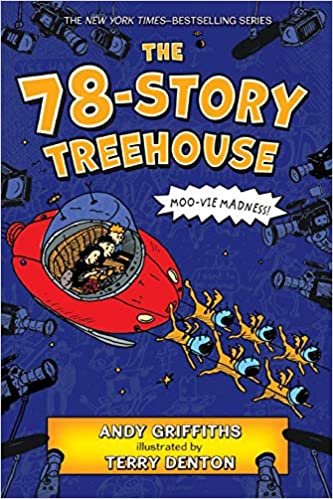 The 78-Story Treehouse: Moo-vie Madness! (13 Story Treehouse)